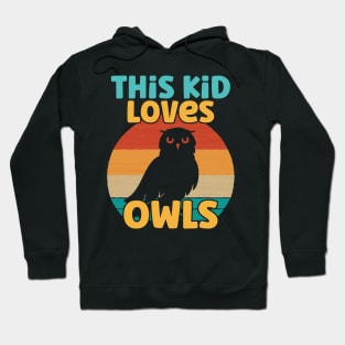 Kids This Kid Loves Owls - Owl lover design Hoodie